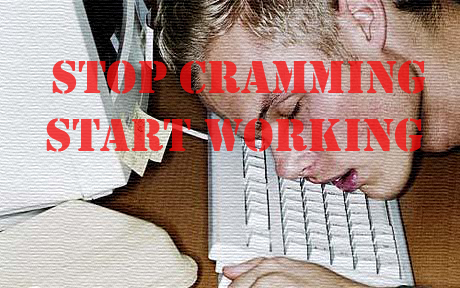 Stop Cramming!